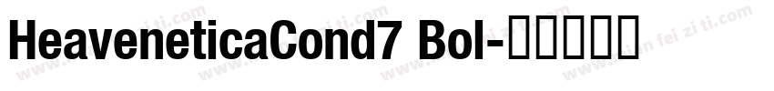 HeaveneticaCond7 Bol字体转换